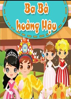 Cổ tích Việt Nam - Ba Bà Hoàng Hậu cover