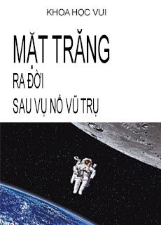 Mặt Trăng Ra Đời Sau Vụ Nổ Vũ Trụ cover