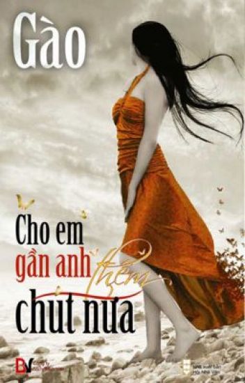 Cho Em Gần Anh Thêm Chút Nữa cover