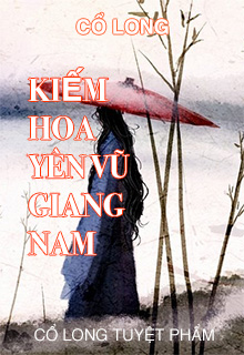 Kiếm Hoa Yên Vũ Giang Nam cover