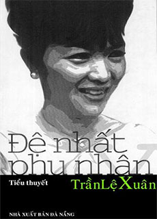 Đệ Nhất Phu Nhân - Trần Lệ Xuân - Quyển 1 cover
