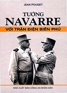 Tướng NAVARRE Với Điện Biên Phủ cover